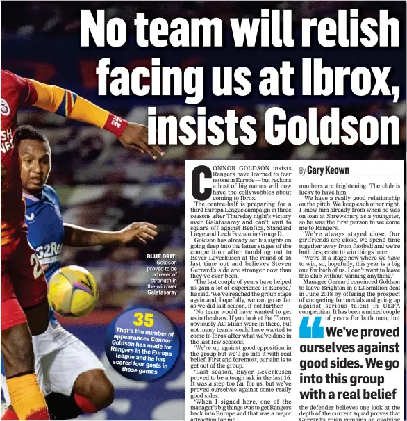  ??  ?? BLUE GRIT: Goldson proved to be a tower of strength in the win over Galatasara­y