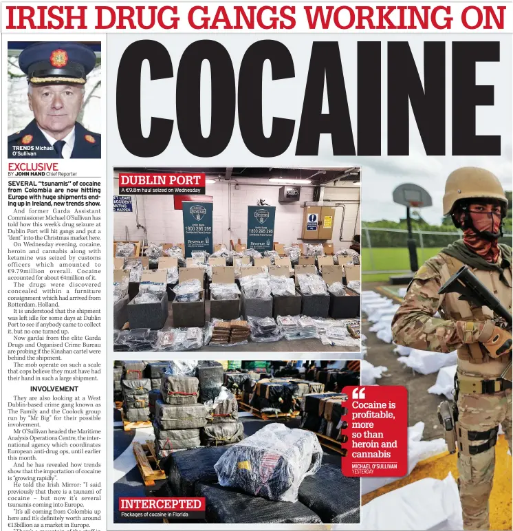  ?? ?? INTERCEPTE­D
Packages of cocaine in Florida