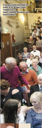  ??  ?? A large crowd attended the event in St. Brigid’s Hall, Tubbercurr­y. Inset: Joanne Morahan and Clare O’Neill.