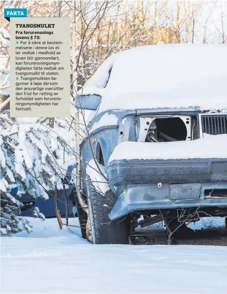  ??  ?? VOLVO: Den Volvoen mangler et hjul, og vegetasjon­en vokser ut under forskjerme­n. Kommunen mener bilene represente­rer