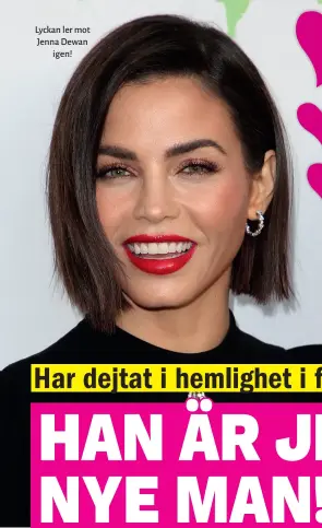  ??  ?? Lyckan ler mot Jenna Dewan igen!