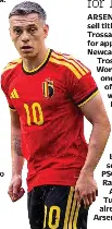  ?? ?? Wanted man: Trossard