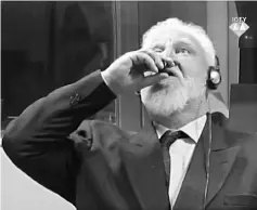  ??  ?? Praljak downing poison during his hearing last Wednesday. — Reuters photo