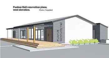  ?? Photo / Supplied ?? Puahue Hall renovation plans, west elevation.