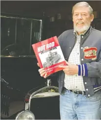  ?? ALYN EDWARDS/DRIVING ?? Hot Rod Memories author Bernie Loughran, shown with his Ford Model T hotrod, has been a part of the Vancouver hotrod scene for almost 70 years.