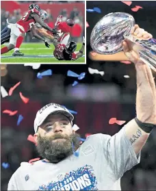  ?? BOSTON HERALD FILE; INSET, MATT STONE / HERALD STAFF FILE ?? Patriots wideout Julian Edelman hoists the Lombardi Trophy after winning Super Bowl LIII over the Rams at Mercedes-Benz Stadium in Atlanta, Georgia, on Feb. 3, 2019. Inset, Edelman makes a circus catch between two Falcons defenders during Super Bowl LI in Houston, Texas, on Feb. 2, 2017.