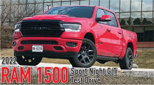  ?? ?? The 2022 Ram 1500 Sport Night G/T Crew Cab 4X4 in Flame Red, blacked out in a Night Edition and tweaked with Ram’s new G/T package.