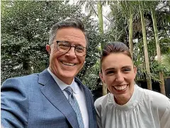  ??  ?? Stephen Colbert certainly enjoyed what passes for A-list company during his 2019 New Zealand visit, including selfies with the PM.