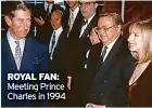  ?? ?? ROYAL FAN: Meeting Prince Charles in 1994