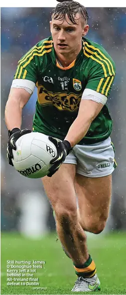  ?? SPORTSFILE ?? Still hurting: James O’Donoghue feels Kerry left a lot behind in the All-Ireland final defeat to Dublin