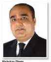 ??  ?? Nishchay Dheer Group General Manager Xclusive Group of Hotels