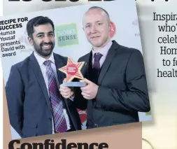  ??  ?? FOR RECIPE SUCCESS Humza Yousaf presents David with award