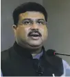  ??  ?? Indian oil minister Dharmendra Pradhan