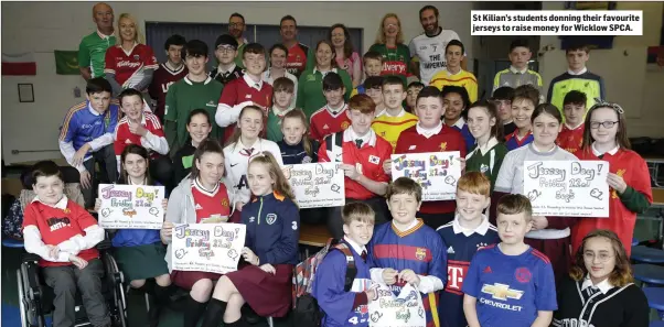  ??  ?? St Kilian’s students donning their favourite jerseys to raise money for Wicklow SPCA.