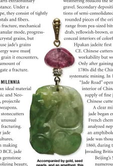  ??  ?? Accompanie­d by gold, seed pearls, and an amethyst, this 1.5-inch pendant was carved from Burmese jadeite about 1900