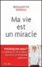  ??  ?? Ma Vie est un miracle, de Bernadette Moriau, JC Lattès,250 p., 17 €.