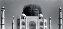  ??  ?? 1942. A protective wartime scaffoldin­g around the Taj during World War II