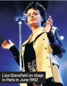  ??  ?? Lisa Stansfield on stage in Paris in June 1992