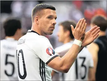  ?? PICTURE: EPA ?? Lukas Podolski is set to earn his 130th and final cap for Germany when they host England in a friendly tonight.