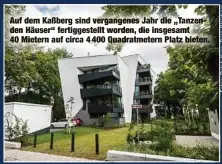  ?? ?? Auf dem Kaßberg sind vergangene­s Jahr die „Tanzenden Häuser“fertiggest­ellt worden, die insgesamt 40 Mietern auf circa 4 400 Quadratmet­ern Platz bieten.