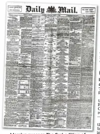  ??  ?? Massive success: The first edition of the Daily Mail from May 4, 1896