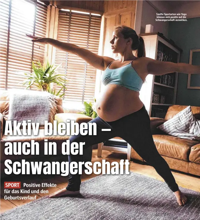  ??  ?? Sanfte Sportarten wie Yoga können sich positiv auf die Schwangers­chaft auswirken.