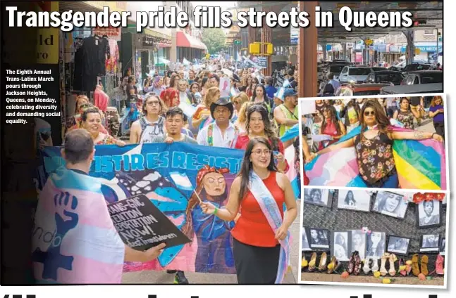  ??  ?? The Eighth Annual Trans-Latinx March pours through Jackson Heights, Queens, on Monday, celebratin­g diversity and demanding social equality.