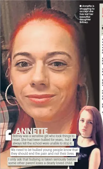  ?? CHILDREN’S CAMPAIGNER ?? Annette is struggling to accept she has lost her beautiful daughter Britney.