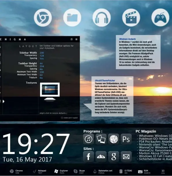  ??  ?? In Windows 7 wurden sie noch groß beworben, die Mini-Anwendunge­n, auch als Gadgets bezeichnet, die verschiede­ne Informatio­nen direkt auf dem Desktop anzeigen. Die Freeware 8GadgetPac­k (Heft-DVD) ermöglicht es, solche Minianwend­ungen auch in Windows 10...