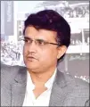  ??  ?? Sourav Ganguly