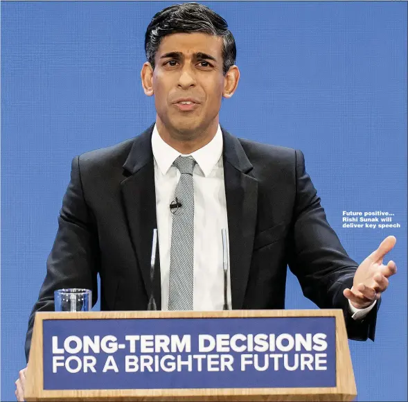  ?? Picture: DANNY LAWSON/PA ?? Future positive... Rishi Sunak will deliver key speech