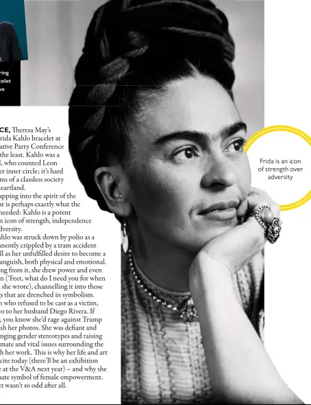  ??  ?? Frida is an icon of strength over adversity