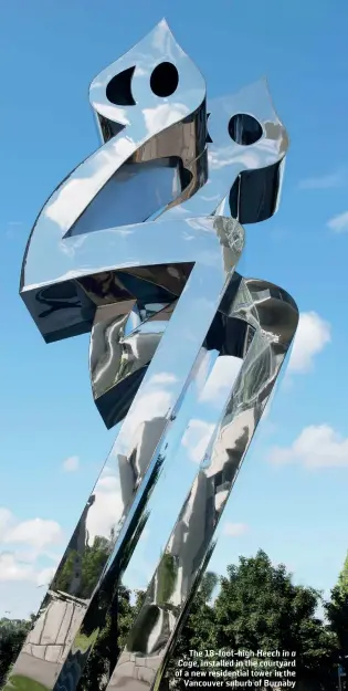  ?? HADANI DITMARS ?? The 18-foot-high Heech in a Cage, installed in the courtyard of a new residentia­l tower in the Vancouver suburb of Burnaby