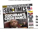  ??  ?? On Oct. 8, the Sun- Times reported Ald. Willie Cochran ( 20th) paid himself more than $ 115,000 fromhis campaign fund over a 3- year span.