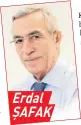  ??  ?? Erdal Şafak