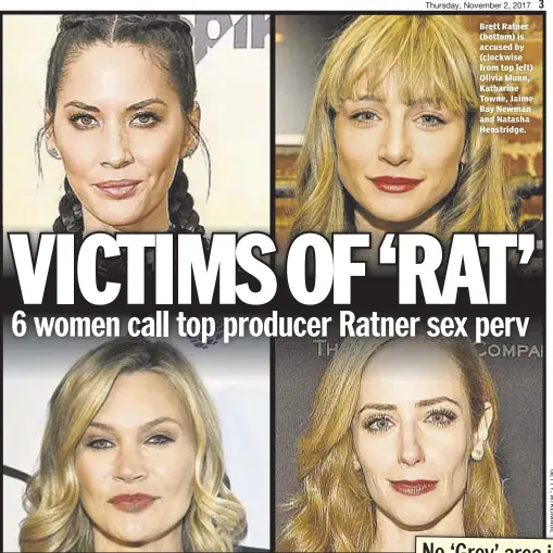  ??  ?? Brett Ratner (bottom) is accused by (clockwise from top left) Olivia Munn, Katharine Towne, Jaime Ray Newman and Natasha Henstridge.