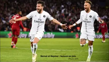  ?? (Photo AFP) ?? Bernat et Neymar : buteurs en joie.