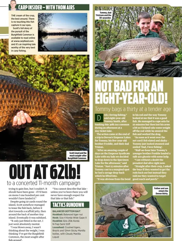  ??  ?? Tommy, dad Tristram and the 30-pounder. Father and son return the Devon thirty.