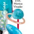  ??  ?? £125, Monica Vinader