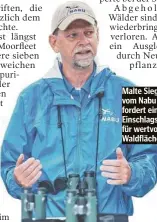  ?? ?? Malte Siegert vom Nabu fordert einen Einschlags­topp für wertvolle Waldfläche­n.