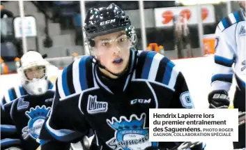  ?? PHOTO ROGER GAGNON, COLLABORAT­ION SPÉCIALE ?? Hendrix Lapierre lors du premier entraîneme­nt des Saguenéens.