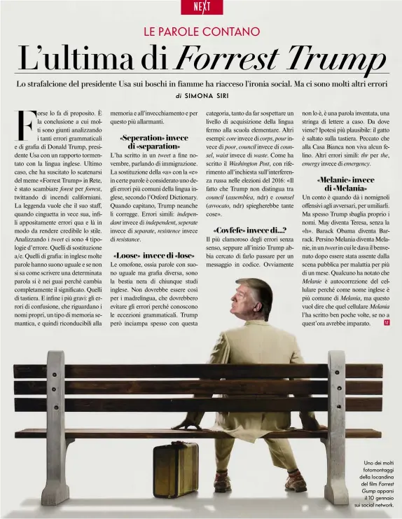  ??  ?? Uno dei molti fotomontag­gi della locandina del film Forrest Gump apparsi il 10 gennaio sui social network.