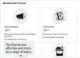  ??  ?? The Etsy forums offer tips and tricks on a range of topics.