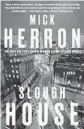 ??  ?? ‘Slough House’
By Mick Herron; Soho Crime, 312 pages, $27.95