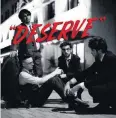  ?? [IMAGE PROVIDED] ?? “Deserve” single cover