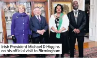  ??  ?? Irish President Michael D Higgins on his official visit to Birmingham