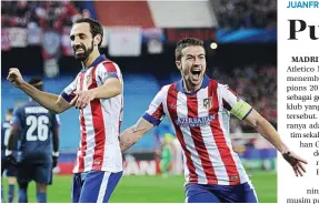  ?? ATLETICO DE MADRID/TWITTER ?? BERSAMA LAGI: Juanfran (kiri) dan Gabi akan kembali ke Atletico Madrid dengan posisi sebagai asisten direktur olahraga dan asisten pelatih.