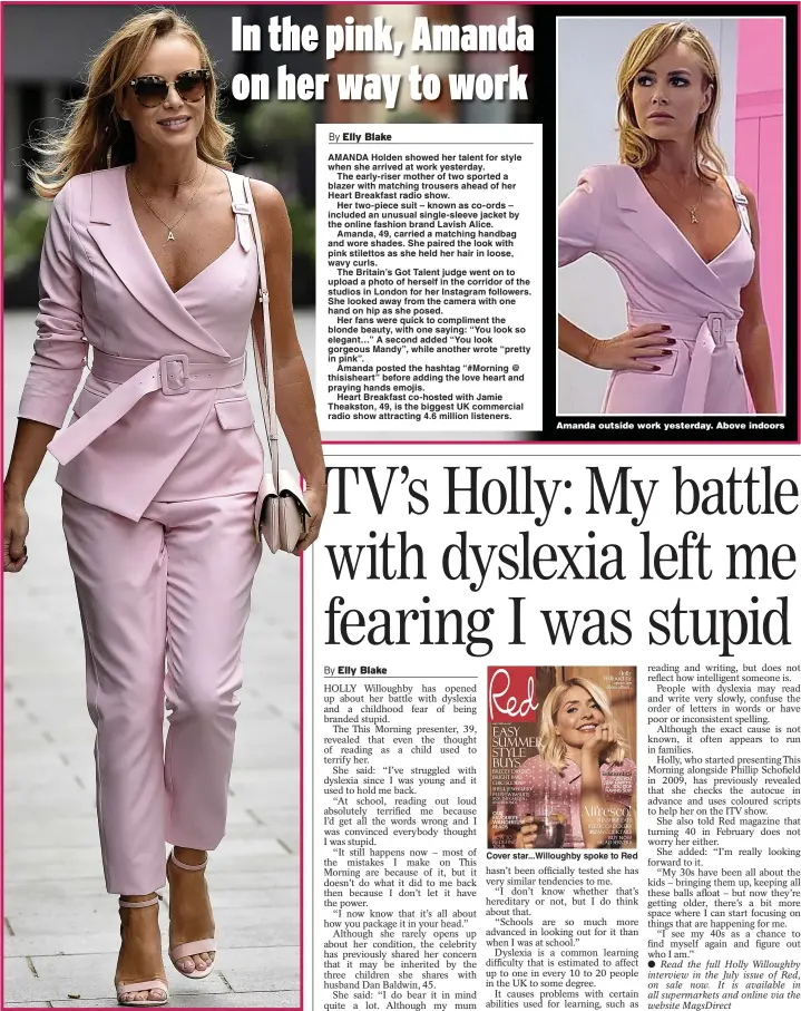  ?? Pictures: GETTY ?? Amanda outside work yesterday. Above indoors
Cover star...Willoughby spoke to Red
Read the full Holly Willoughby interview in the July issue of Red, on sale now. It is available in all supermarke­ts and online via the website MagsDirect