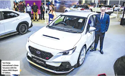  ?? ?? Tan Chong Internatio­nal’s Glenn Tan poses with the Subaru WRX Wagon GT Edition.