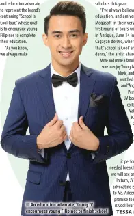  ??  ?? An education advocate, Young JV encourages young Filipinos to finish school